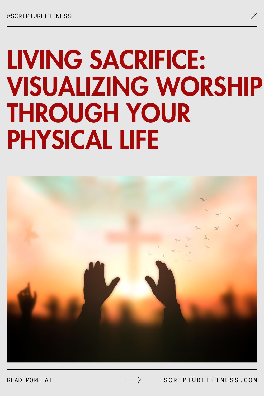 Living Sacrifice Expressing Worship Through Your Daily Actions