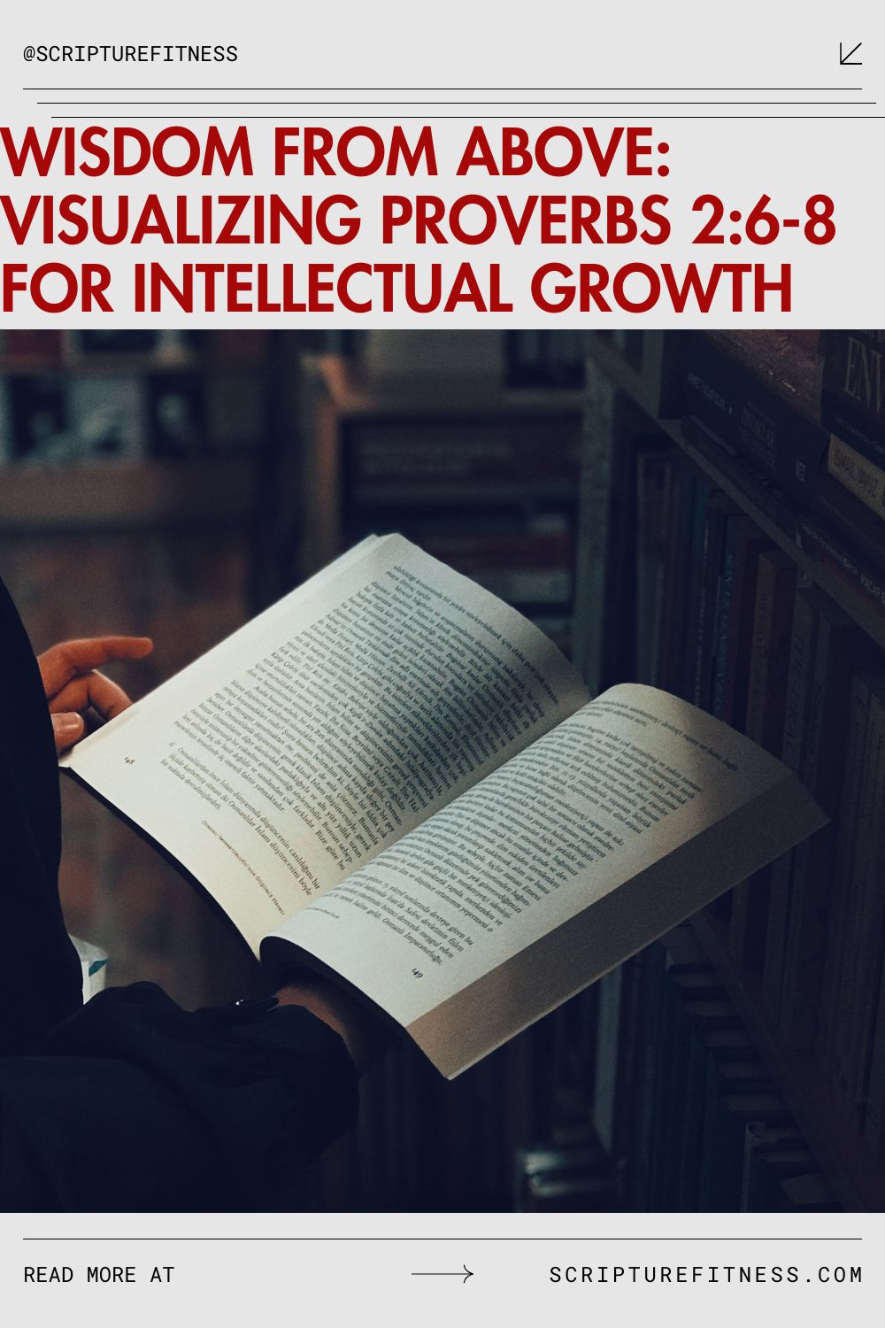 Wisdom From Above Visualizing Proverbs 2:6-8 to Foster Intellectual Growth